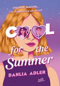 okÅ‚adka ksiÄ…Å¼ki Cool for the Summer â€“ Dahlia Adler