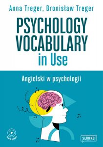 Psychology Vocabulary in Use. Angielski w psychologii – Anna Treger, Bronisław Treger okładka książki